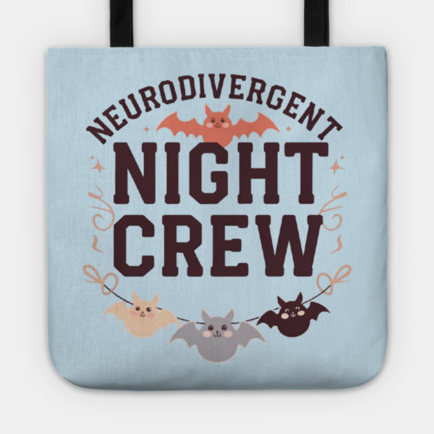 Neurodivergent Night Crew Tote by Fauzi's Store