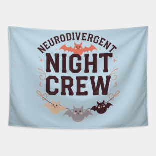 Neurodivergent Night Crew Tapestry
