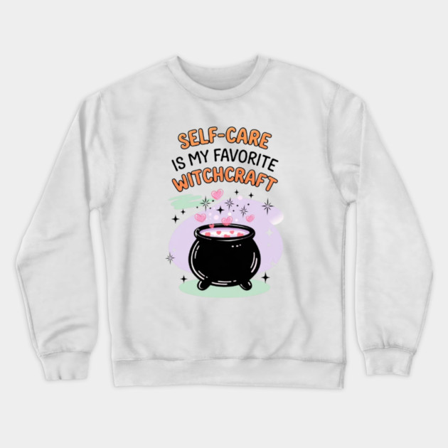 Self-Care is My Favorite Witchcraft Crewneck Sweatshirt by Fauzi's Store