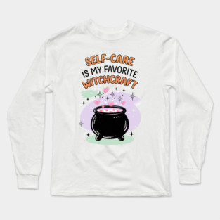 Self-Care is My Favorite Witchcraft Long Sleeve T-Shirt