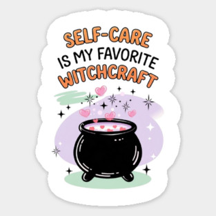 Self-Care is My Favorite Witchcraft Sticker
