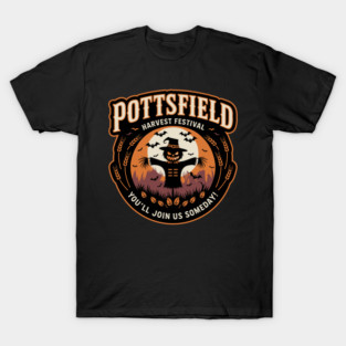 POTTSFIELD HARVEST FESTIVAL LOGO YOU'LL JOIN US SOMEDAY T-Shirt