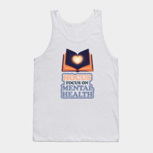 Hocus Focus on Mental Health Tank Top