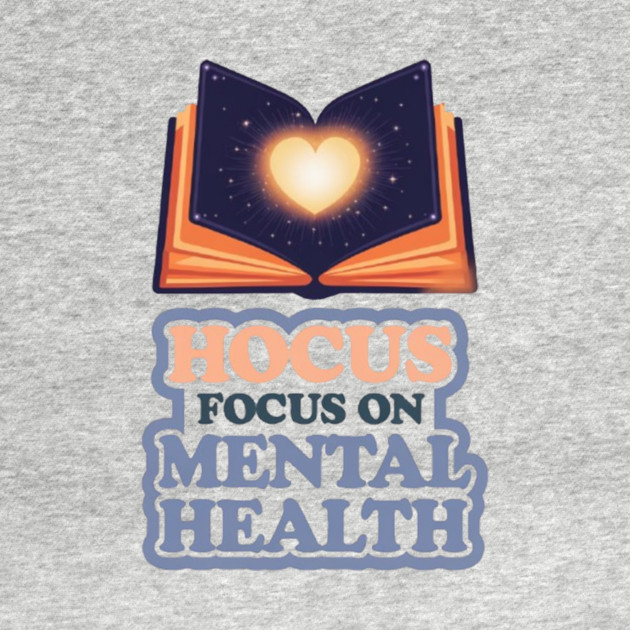 Hocus Focus on Mental Health by Fauzi's Store