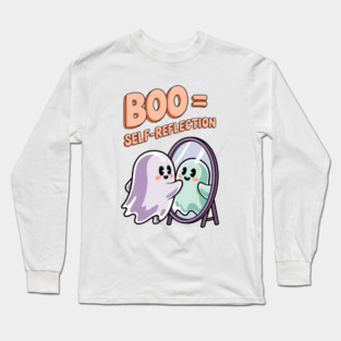 Boo = Self-Reflection Long Sleeve T-Shirt