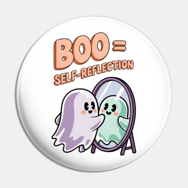 Boo = Self-Reflection Pin by Fauzi's Store