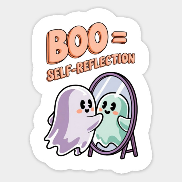 Boo = Self-Reflection Sticker by Fauzi's Store