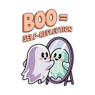 Boo = Self-Reflection T-Shirt