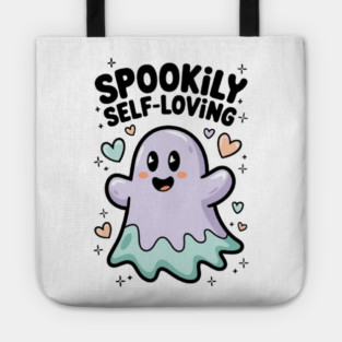 Spookily Self-Loving – Cute Kawaii Ghost Mental Health Tote