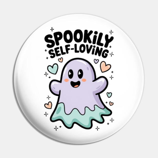 Spookily Self-Loving – Cute Kawaii Ghost Mental Health Pin by Fauzi's Store