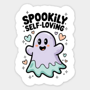 Spookily Self-Loving – Cute Kawaii Ghost Mental Health Sticker