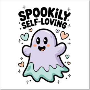 Spookily Self-Loving – Cute Kawaii Ghost Mental Health Posters and Art