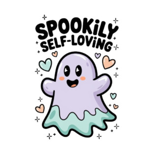Spookily Self-Loving – Cute Kawaii Ghost Mental Health T-Shirt