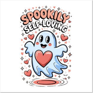 Spookily Self-Loving – Heartwarming Ghost Self Love Halloween Posters and Art