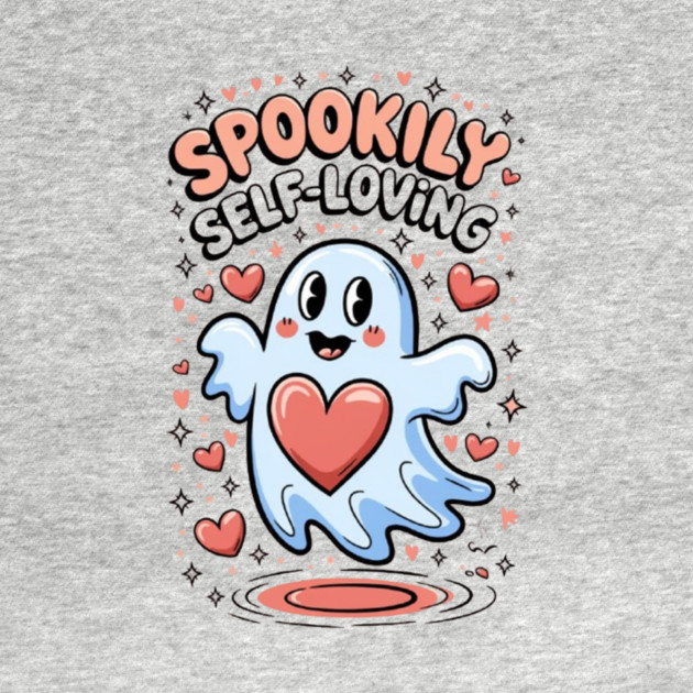 Spookily Self-Loving – Heartwarming Ghost Self Love Halloween by Fauzi's Store