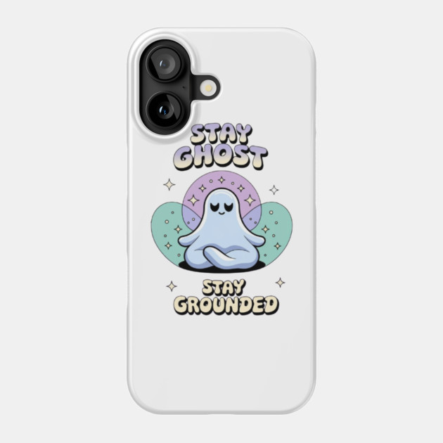 Stay Ghost, Stay Grounded Phone Case by Fauzi's Store