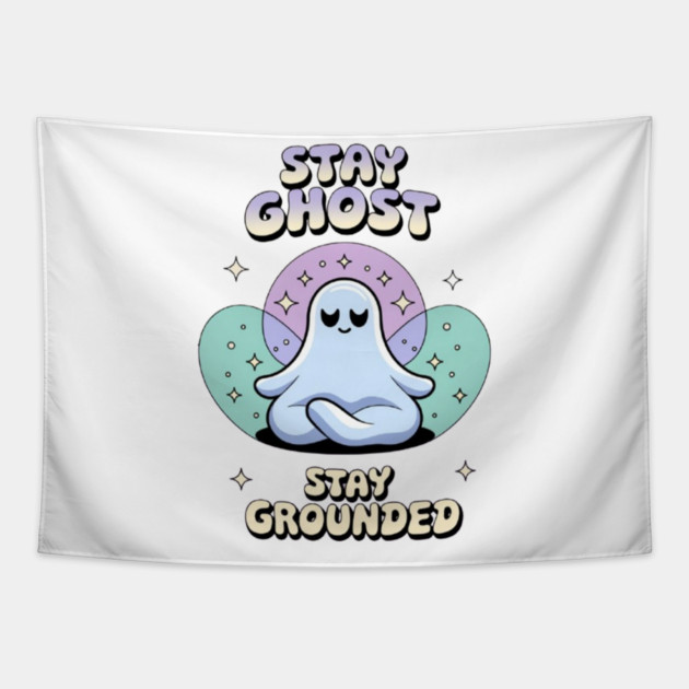 Stay Ghost, Stay Grounded Tapestry by Fauzi's Store