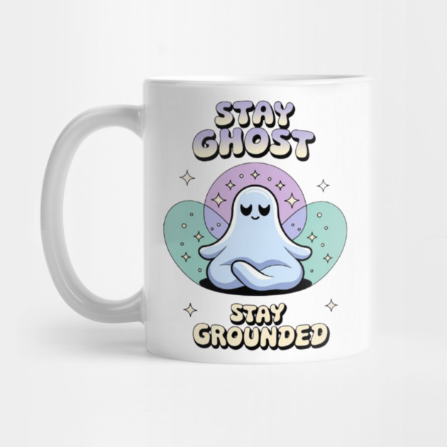 Stay Ghost, Stay Grounded by Fauzi's Store
