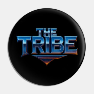 The Tribe & lets Do It Pin