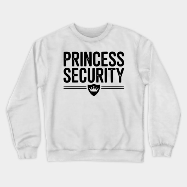 Princess Security Crewneck Sweatshirt by Frank Ring