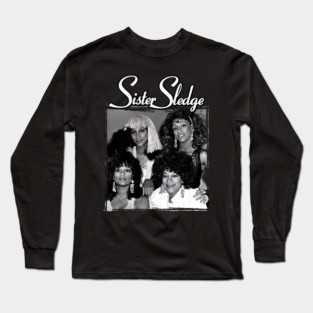 Sister Sledge - slogari-design #10 Long Sleeve T-Shirt