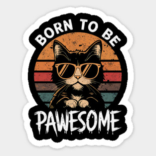Born to Be Pawesome Cute Kitty Magnet