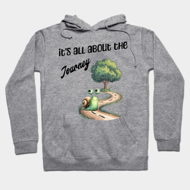 It's All About the Journey happy snail Hoodie by Kathy Hawke