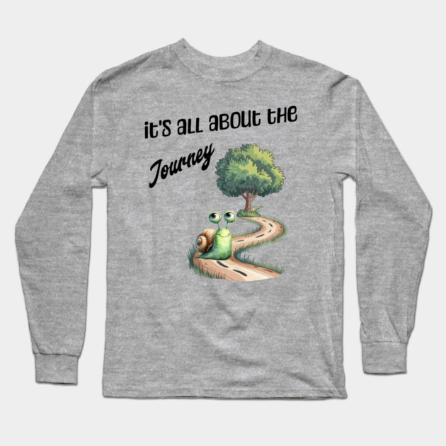 It's All About the Journey happy snail Long Sleeve T-Shirt by Kathy Hawke