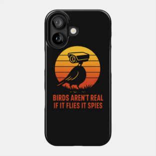 Vintage Birds Aren't Real Movement If It Flies It Spies SpyVintage Birds Aren't Real Movement If It Flies It Spies Spy Phone Case