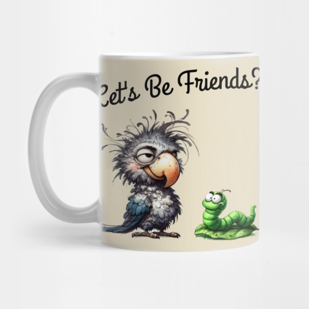Lets be friends, Funny Bird & Worm Cartoon T-Shirt by Kathy Hawke