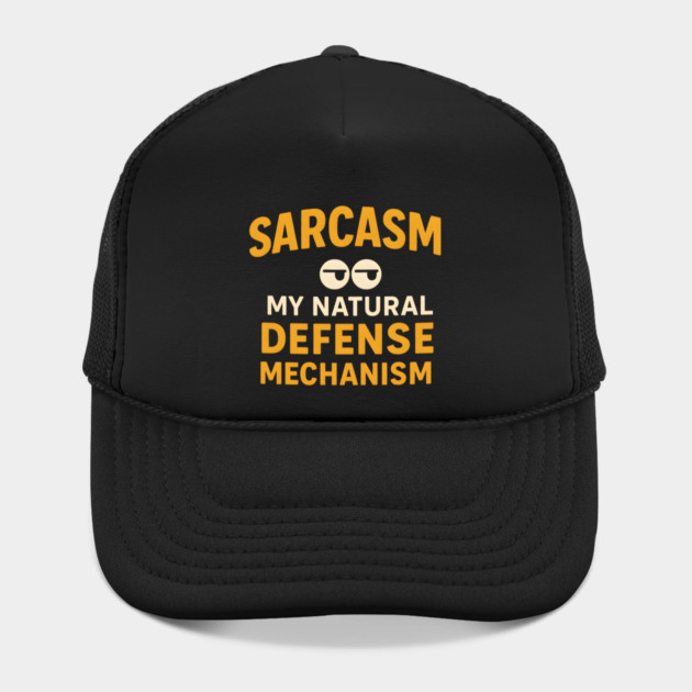Sarcasm – My Natural Defense Mechanism Funny Quote Graphic by MakerMind8.2