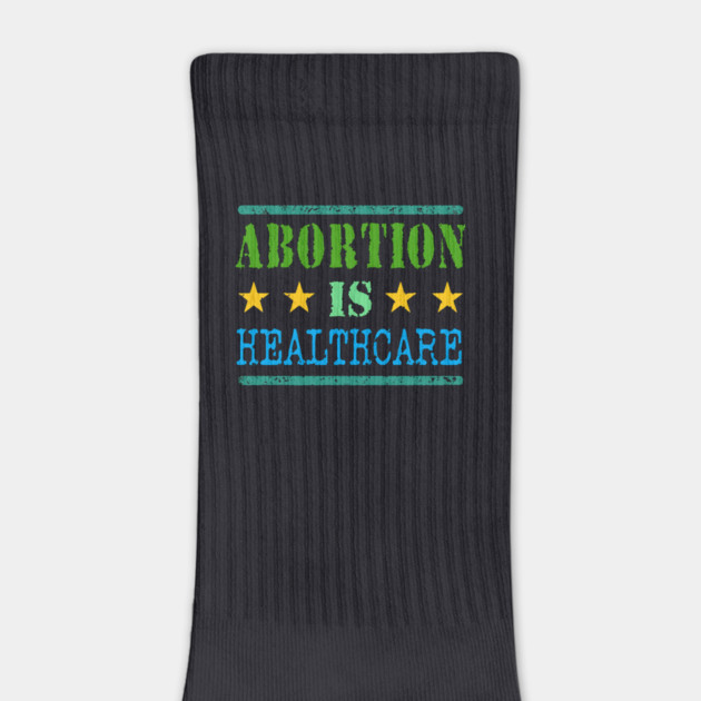 Abortion Is Healthcare by Charles's Store 8