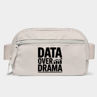 Data Over Drama Bag
