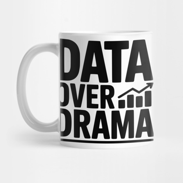 Data Over Drama by Frank Ring