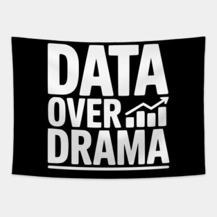 Data Over Drama Tapestry