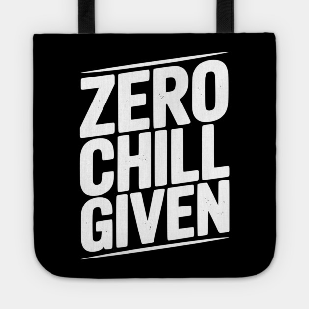 Zero Chill Given Tote by Frank Ring