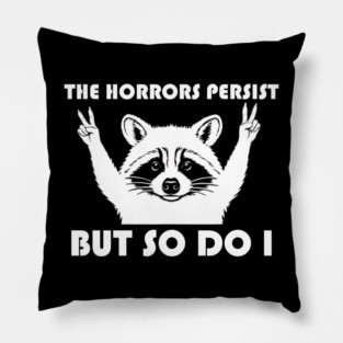 The-Horrors-Persist Pillow