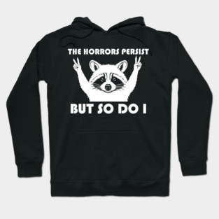 The-Horrors-Persist Hoodie