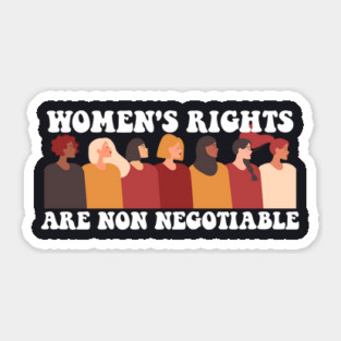 Women's Rights Are Nonnegotiable Sticker