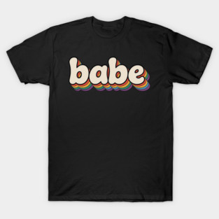 Babe T-Shirt