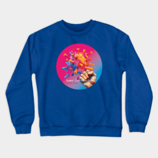 Damn Coronavirus Crewneck Sweatshirt