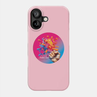 Damn Coronavirus Phone Case