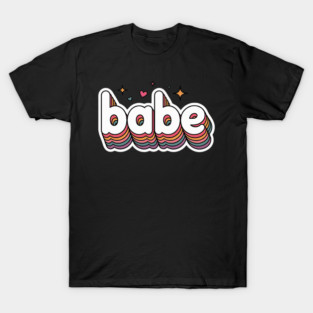 Babe T-Shirt
