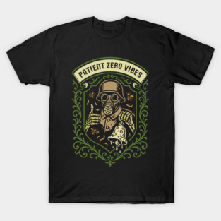 Patient Zero Vibe Funny Wargaming T-Shirt