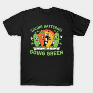 Saving Batteries Going Green Funny Inappropriate T-Shirt