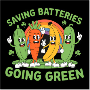 Saving Batteries Going Green Funny Inappropriate Posters and Art