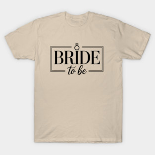 Bride To Be Minimalist Typography T-Shirt