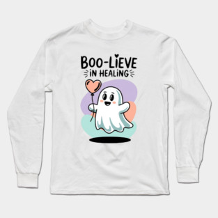 Boo-lieve in Healing – Happy Ghost Self Love Halloween Long Sleeve T-Shirt