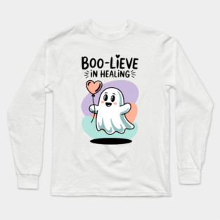 Boo-lieve in Healing – Happy Ghost Self Love Halloween Long Sleeve T-Shirt
