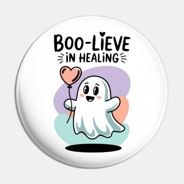 Boo-lieve in Healing – Happy Ghost Self Love Halloween Pin by Fauzi's Store
